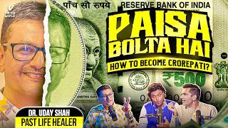Ep 37: Past Life Secrets to Becoming a Crorepati: Dr.Uday Shah Reveals Untold Facts to Attract MONEY