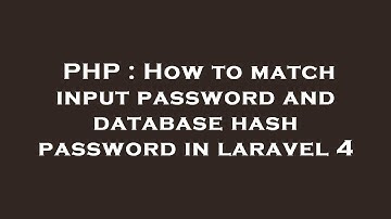 PHP : How to match input password and database hash password in laravel 4