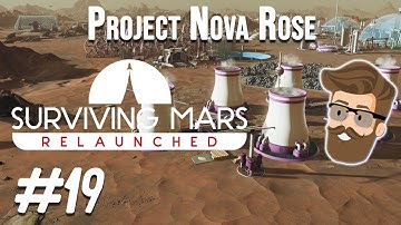 Baby Volcano (Nova Rose Episode 19) | Surviving Mars Relaunched Gameplay
