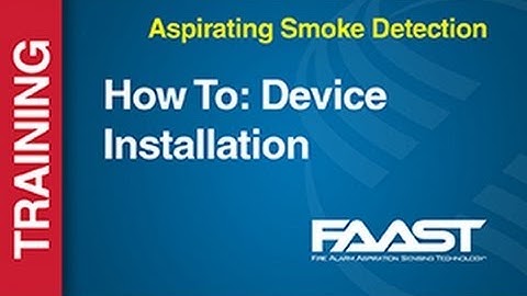 Aspirating - FAAST -- How To: Device Installation