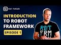 Robot framework tutorial episode 1  introduction