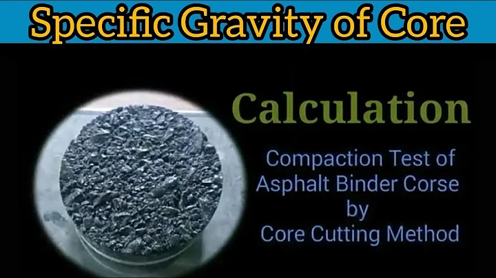 Calculation Specific Gravity of Asphalt Core for Field Compaction  | All About Civil Engineer