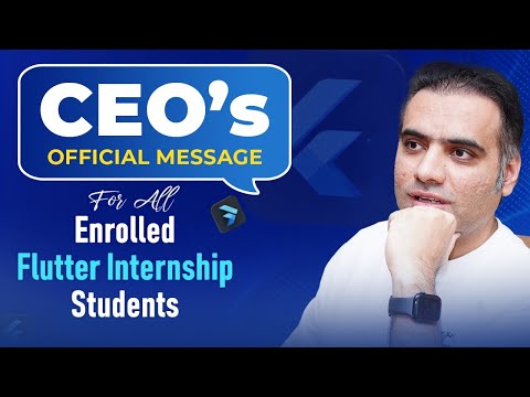 CEO Official Message for All Enrolled Flutter Internship Students