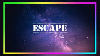 Vikie - Escape