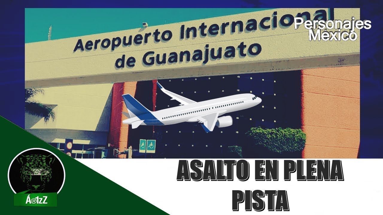 Como de película, en el Aeropuerto del Bajío se llevaron 20 millones de pesos YouTube Como de película, en el Aeropuerto del Bajío se llevaron 20 millones de pesos YouTube