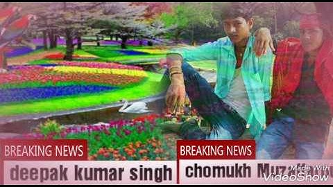 Bhojpuri video  deepak kumar singh