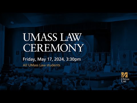 UMass Law Class of 2024 Ceremony