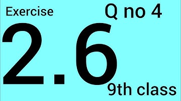 Exercise 2.6 - 9th Class Math | Class 9th Math Unit | 9Th Class Math Science Group | 9th Class Math