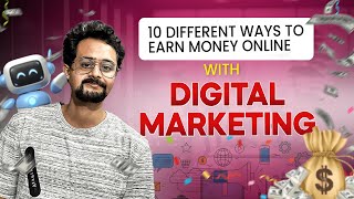 10 Different Ways to Earn Money Online With Digital Marketing | FLM AI Powered Digital Marketing