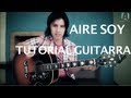 Miguel Bosé & Ximena Sariñana - Aire Soy ( Tutorial guitarra ) HD