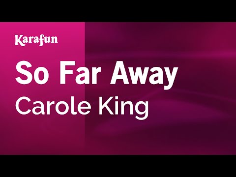 So Far Away Carole King Karaoke Version KaraFun 