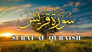 Surah Al quraish (106)with English Translation And Transliteration