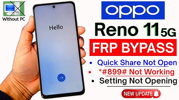 OPPO Reno 11 5G FRP Bypass Android 14/15 | Quick Share Not Open | Remove Google Account Lock