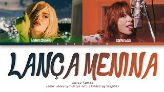 Luísa Sonza – 'Lança Menina' | Legendado/Tradução PT-BR (Color Coded Lyrics) screenshot 4