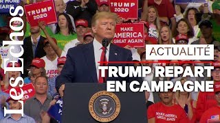 Trump lance sa campagne pour 2020... sur un air de 2016