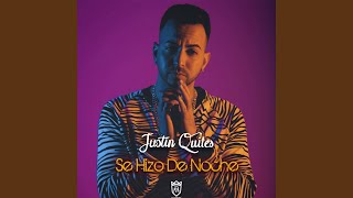 Video thumbnail of "Justin Quiles - Se Hizo de Noche"