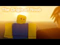 The origin of noob roblox movie pt2