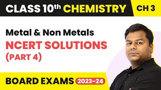 Metals and Non-metals - NCERT Solutions (Part 4) | Class 10 Chemistry Chapter 3 screenshot 5