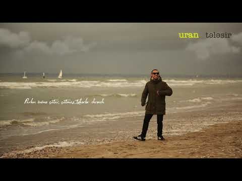 URAN — T ə l ə s i r (Official Lyrics Video) | 2021