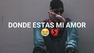 😭DONDE ESTAS💔 - (Rap Romántico 2023) Fer Angell [Video oficial] chords