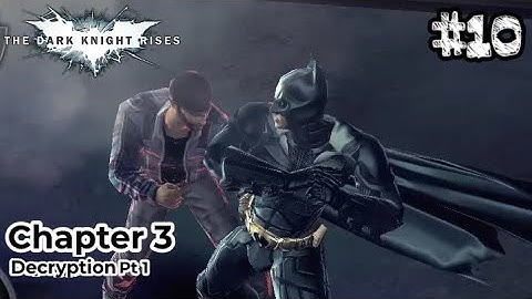 The Dark Knight Rises - Chapter 3 | Mission 1: Decryption Part 1 [Gameplay]