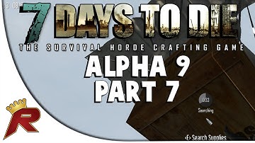 7 Days to Die Multiplayer - Part 7: "Airdrop!" (Alpha 9)
