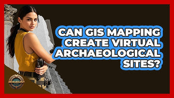 Can GIS Mapping Create Virtual Archaeological Sites? - Archaeology Quest