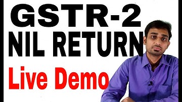 GSTR-2 Nil Return Live Demo || How to file GSTR-2 Nil Return BY CA GOURAV  GROVER