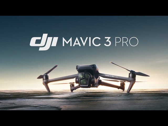 Introducing DJI Mavic 3 Pro 