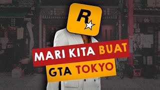 Malah Dipasrahkan Rockstar, GTA Tokyo Bakal Gua Buat Begini! screenshot 4