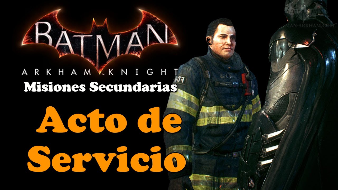 Batman Arkham Knight | Walkthrough | Misiones Secundarias | Acto de Servicio  - YouTube