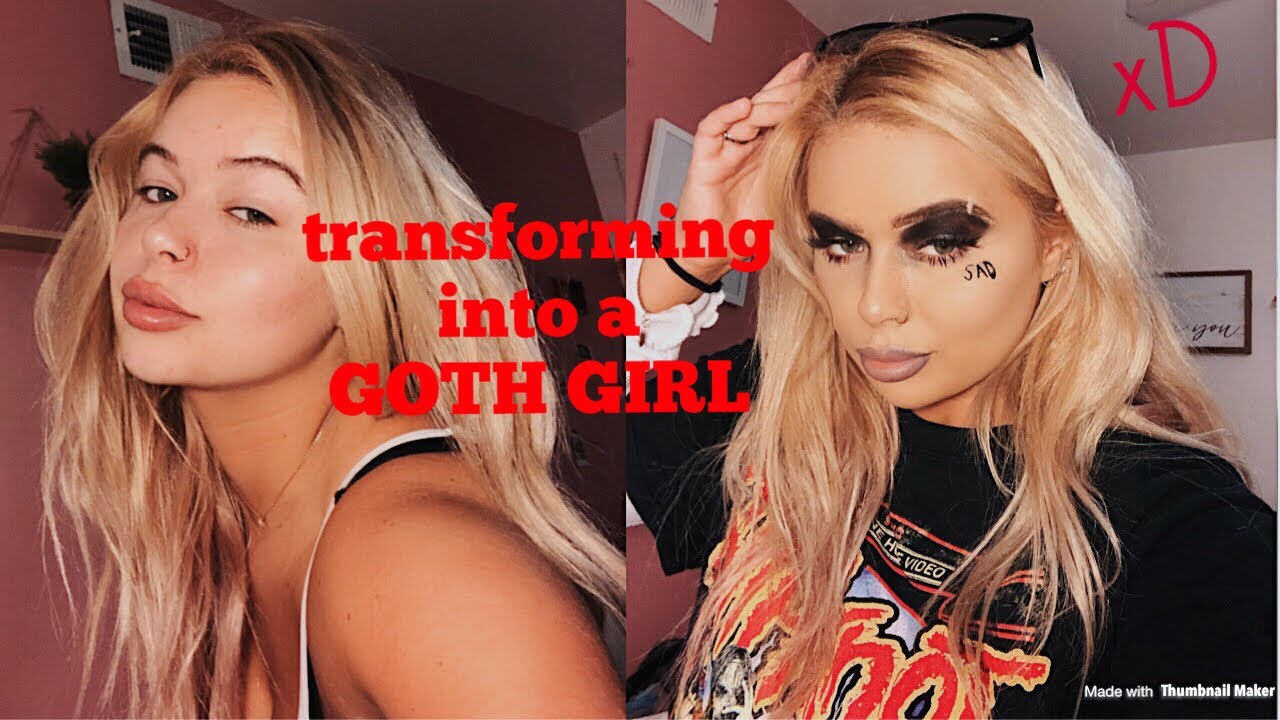 TRANSFORMING MYSELF INTO A GOTH GIRL YouTu