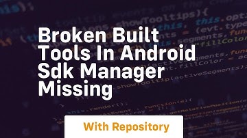 broken built tools in android sdk manager missing