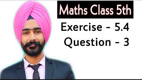 Class-5th maths chapter-5 exercise-5.4 question-3