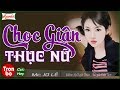 [Trọn bộ] Chọc Giận Thục Nữ - Truyện ngôn tình hay đáng nghe nhất Thục nữ nghịch lửa