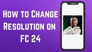 How to Change Resolution on FC 24 (FIFA 24)