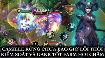 [LMHT:TỐC CHIẾN] CAMILLE ĐI RỪNG CHƯA BAO GIỜ LỖI THỜI KIỂM SOÁT TRẬN ĐẤU RẤT TỐT FARM HƠI CHẬM