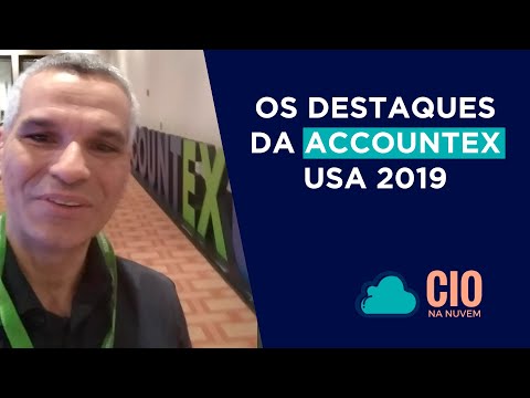 Accountex USA 2019: Acompanhe com o CIO os destaques do evento