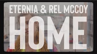 Eternia & Rel McCoy | Home [OFFICIAL VIDEO]