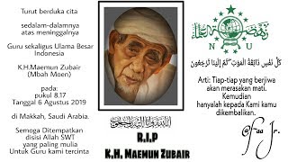 Selamat Jalan Mbah Moen ||Mengenang K.H Maemun zubair||story wa pesan mbah moen