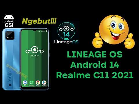 Tutorial Cara Custom ROM Realme C11 2021 Android 14 Lineage OS Terbaru