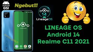 Tutorial Cara Custom ROM Realme C11 2021 Android 14 Lineage OS Terbaru