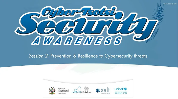 Cybersecurity Awareness Session 2 - Prevention and Resilience to Cyber threats