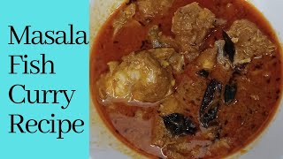 Masala Fish Curry Recipe/easy to make at home/fish curry in village style/tasty and spicy