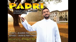 Video thumbnail of "PADRI- A Tribute To All Priests -  Konkani song by Rakhee Fernandes"