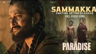 Sammakka - Video Song | The Paradise | Nani | Anirudh Ravichander | Srikanth Odela