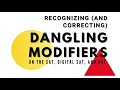 Recognizing (and Correcting) Dangling Modifiers on the SAT, Digital SAT, & ACT