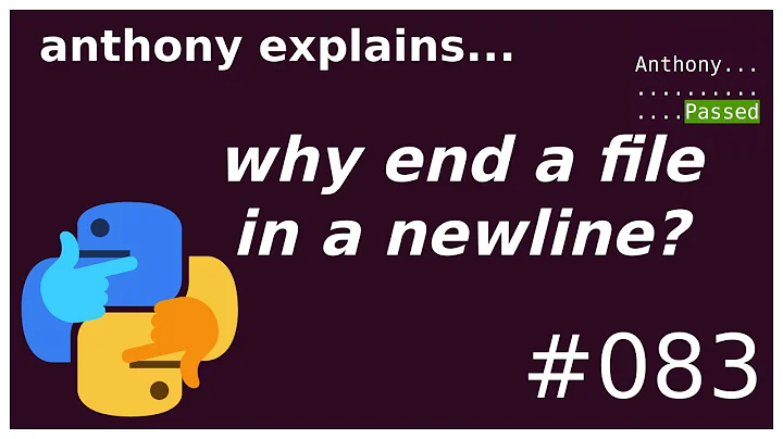 why you should end a file in a newline (beginner) anthony explains #083