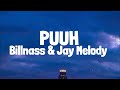 Billnass Ft. Jay Melody - Puuh (Lyrics)