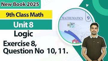 9th Class Math Unit 8 | Exercise 8 Question 10, 11 | 9th Math Book 2025